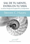 Sal Tu Mente Entra Vida Terapia Aceptación Compromiso Hayes — imagen 2