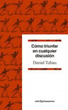 Libro Cómo Triunfar En Cualquier Discusión - Tubau, Daniel — imagen 2