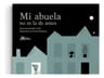 Mi Abuela No Es La De Antes Infantil Abuelos — imagen 1