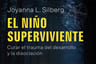 Niño Superviviente Curar Trauma Desarrollo Disociacion — imagen 2