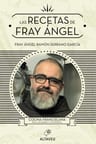 Las Recetas De Fray Ángel  Cocina Franciscana  Económica — imagen 2