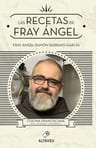 Las Recetas De Fray Ángel  Cocina Franciscana  Económica — imagen 1