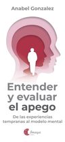 Entender Y Evaluar El Apego - Anabel Gonzalez — imagen 8