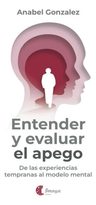 Entender Y Evaluar El Apego - Anabel Gonzalez — imagen 1