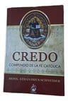 Credo: Compendio De La Fe Católica - Mons. Schneider — imagen 3