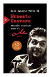 Ernesto Guevara Che Biografía Paco Taibo Ii 912 Páginas — imagen 2