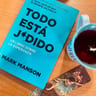 Todo Esta Jodido Mark Manson Sutil Arte De Que Importe Una — imagen 2