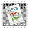 Tacticas De Ajedrez Para Niños  Chandler  Casa Ajedrez — imagen 3