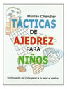 Tacticas De Ajedrez Para Niños  Chandler  Casa Ajedrez — imagen 1