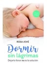 Libro Dormir Sin Lágrimas - Rosa Jové - El Ateneo - Papel — imagen 1