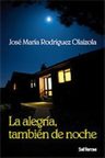 La Alegria Tambien De Noche Rodriguez Olaizola — imagen 11