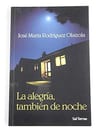 La Alegria Tambien De Noche Rodriguez Olaizola — imagen 2