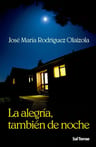 La Alegria Tambien De Noche Rodriguez Olaizola — imagen 1