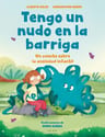 Tengo Un Nudo En La Barriga Alberto Soler Ansiedad Infantil — imagen 1