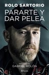 Libro Pararte Y Dar Pelea - Rolo Sartorio — imagen 2