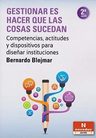 Gestionar Es Hacer Que Las Cosas Sucedan (2da.edicion) Noveduc, De Blejmar, Bernardo. Editorial Novedades Educativas, Tapa Blanda En Español — imagen 2