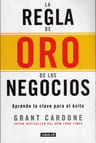 La Regla De Oro De Los Negocios - Grant Cardone · Aguilar — imagen 2