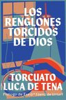 Los Renglones Torcidos De Dios- Torcuato Luca De Tena — imagen 1