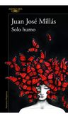 Solo Humo Juan Jose Millas — imagen 11
