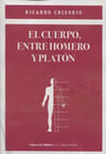 El Cuerpo, Entre Homero Y Platon — imagen 8