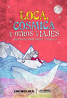 Loca, Cósmica Y Otros Viajes, De Cinwololo. Editorial Sudestada, Tapa Blanda En Español, 2019 — imagen 2