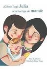 ¿cómo Llegó Julia A La Barriga De Mamá?: Cuento Infantil — imagen 6