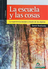 Escuela Y Cosas La Experiencia Escolar Objetos Brailovsky — imagen 1