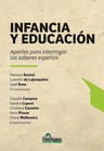Infancia Y Educación Interrogar Saberes Expertos Scrinzi — imagen 1