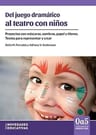 Del Juego Dramático Al Teatro Con Niños — imagen 1