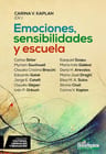 Emociones Sensibilidades Y Escuela Carina Kaplan — imagen 1