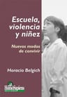Escuela, Violencia Y Niñez: Nuevos Modos Convivir Belgich — imagen 8