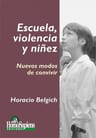Escuela, Violencia Y Niñez: Nuevos Modos Convivir Belgich — imagen 1