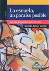 Escuela Un Paraíso Posible, La Propuestas Aula Educativa — imagen 9