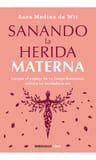 Sanando La Herida Materna Generacional Colectivo Femenino — imagen 1
