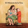El Misterio De La Teta Destete  Amorosa Lactancia — imagen 1