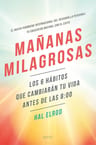 Mañanas Milagrosas: Los 6 Hábitos Que Cambiarán — imagen 1