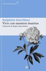 Vivir Con Nuestros Muertos Delphine Horvilleur — imagen 1