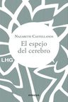 Libro El Espejo Del Cerebro - Nazareth Castellanos — imagen 4