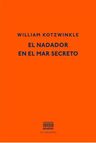 El Nadador En El Mar Secreto, De Kotzwinkle, William. Navona Editorial, Tapa Dura, Edición 2 En Español, 2021 — imagen 3