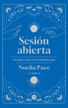 Sesión Abierta - Las Almas Conectan, El Espíritu Sana, De Noelia Pace. Editorial V&r, Tapa Blanda En Español, 2024 — imagen 3