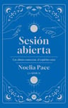 Sesión Abierta - Las Almas Conectan, El Espíritu Sana, De Noelia Pace. Editorial V&r, Tapa Blanda En Español, 2024 — imagen 1