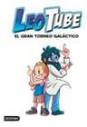 Leotube 4. El Gran Torneo Galáctico - Leotube, De Leotube. Editorial Destino Infantil & Juvenil, Tapa Dura En Castellano, 2023 — imagen 2