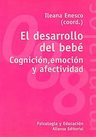 El Desarrollo Del Bebé. Cognición, Emoción Y Afectividad., De Ileana Enesco. Editorial Alianza En Español — imagen 1