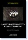 La Imputacion Objetiva En Derecho Penal - Jakobs, Gunther — imagen 1