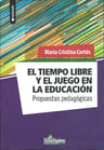 El Tiempo Libre Y El Juego En La Educación María Cortés — imagen 1
