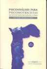 Psicoanalisis Para Psicomotricistas, De Rodriguez Ribas, Jose Angel. Editorial Corpora, Tapa Blanda En Español — imagen 1