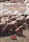Manual Pastoreo Seguro Cómo Usar Perros Para Defender Ganado — imagen 1