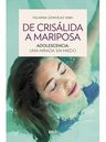 De Crisálida A Mariposa. Adolescencia: Una Mirada Sin Miedo, De Yolanda González Vara. Editorial Rba En Español — imagen 3