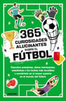 365 Datos Alucinantes Sobre El Fútbol — imagen 1