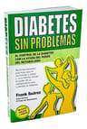 Libro Diabetes Sin Problemas, De Frank Suarez, Vol. 100. Editorial Metabolic Press, Tapa Blanda (2015) — imagen 1